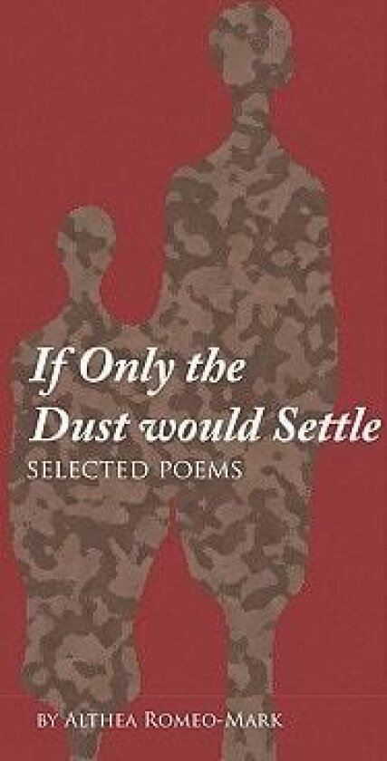 If Only the Dust Would Settle av Althea Romeo-Mark (Paperback)
