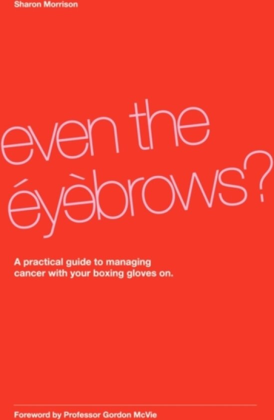 Even the Eyebrows? av Sharon Morrison (Paperback)