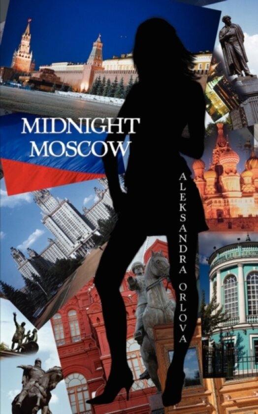 Midnight Moscow av Aleksandra Orlova (Paperback)