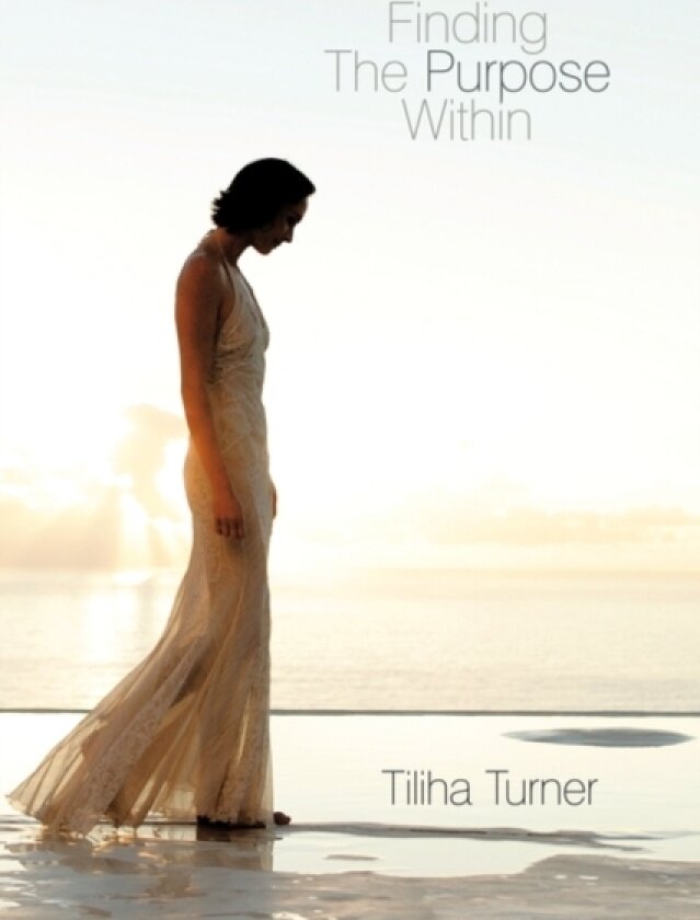 Finding The Purpose Within av Tiliha Turner (Paperback)
