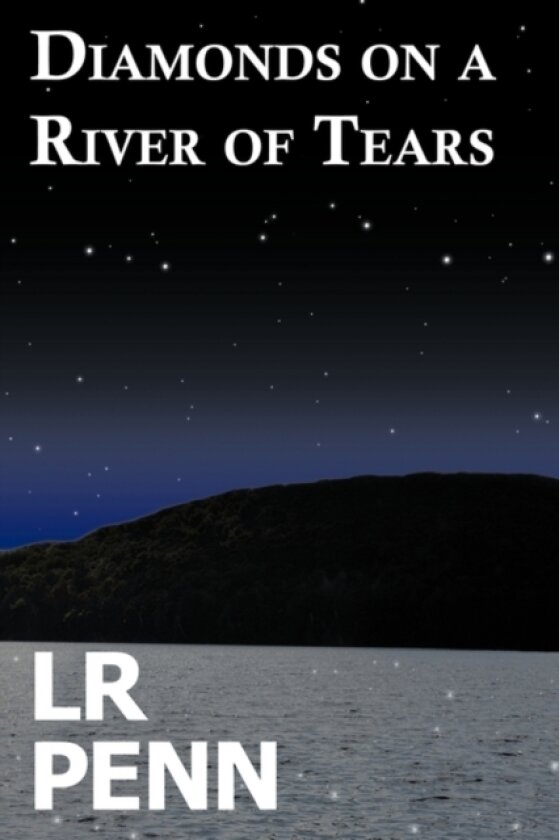 Diamonds on a River of Tears av LR Penn (Paperback)
