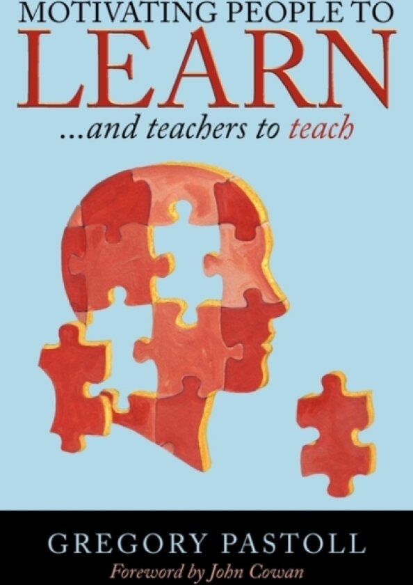 Motivating People to Learn av Gregory Pastoll (Paperback)