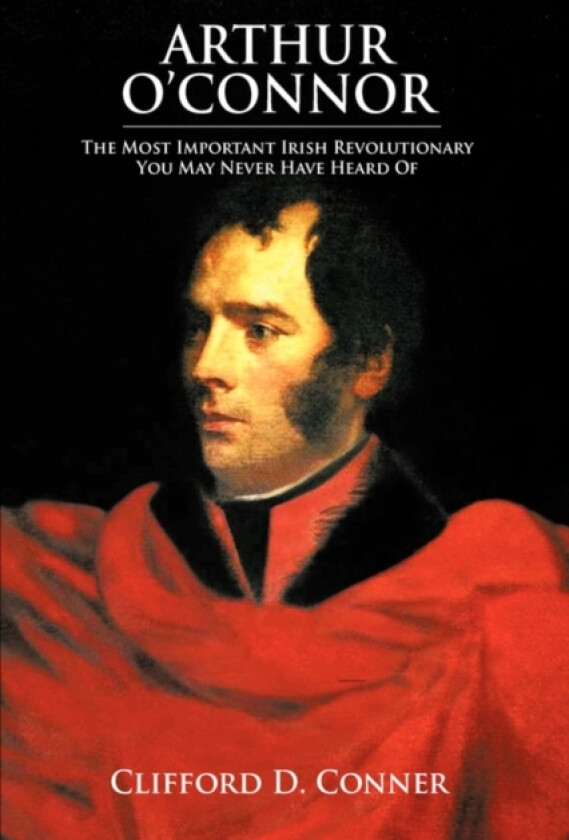 Arthur O'Connor av Clifford D Conner (Paperback)