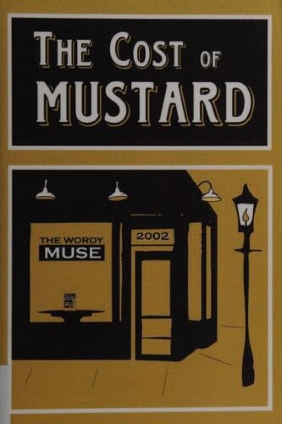 The Cost of Mustard: Poems That Make You Laugh, Think, and Smile av Tracy Bleers (Paperback)
