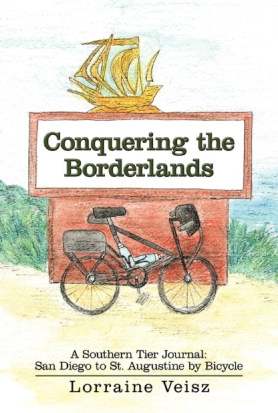 Conquering the Borderlands av Lorraine Veisz (Paperback)