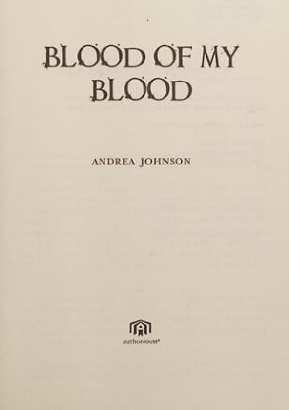 Blood of My Blood av Andrea Johnson (Hardcover)