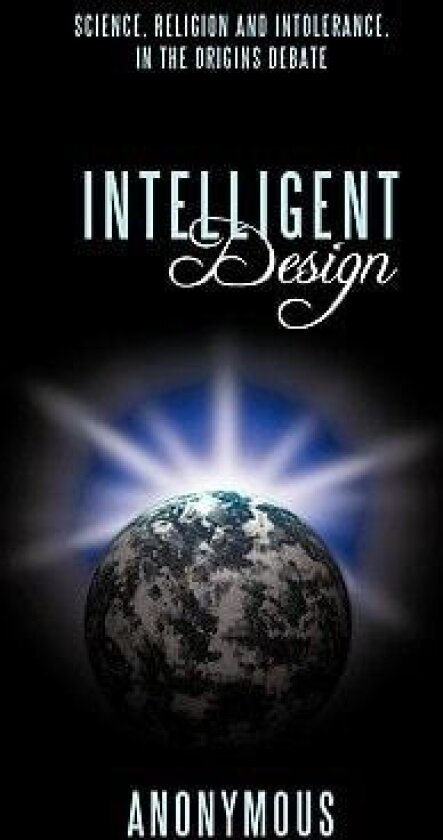 Intelligent Design av Anonymous Anonymous (Paperback)