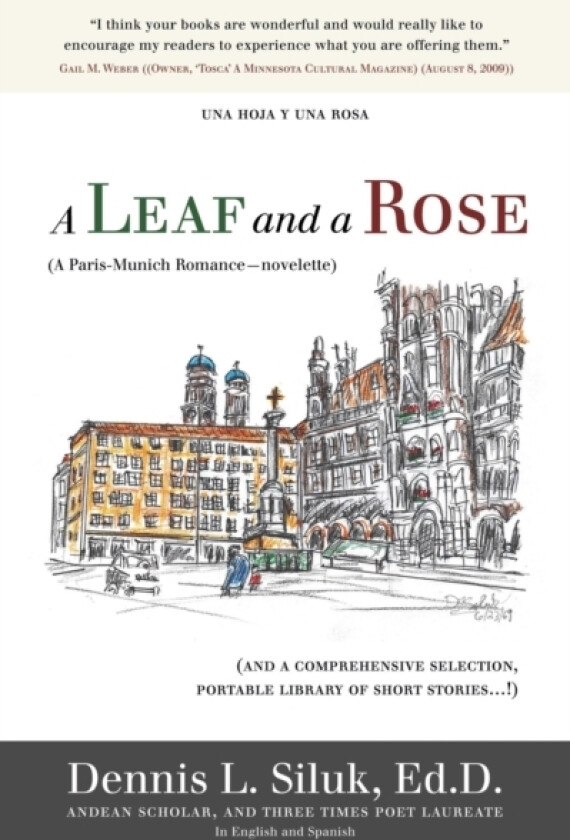 A Leaf and a Rose (A Paris-Munich Romance-Novelette) av Dennis L Siluk Ed D (Paperback)