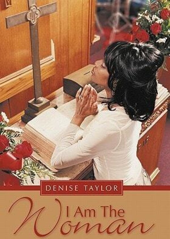 I Am The Woman av Denise Taylor (Hardcover)