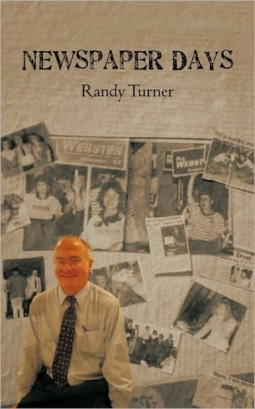 Newspaper Days av Turner Randy Turner (Paperback)