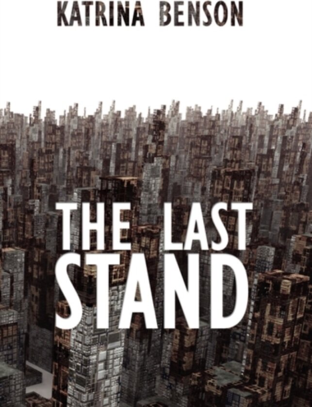 The Last Stand av Katrina Benson (Paperback)