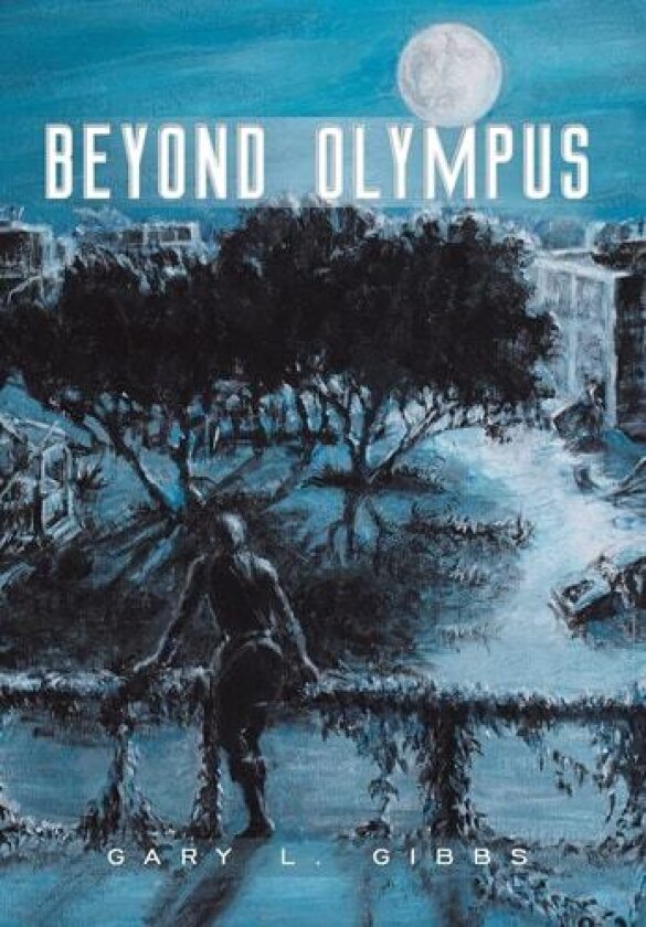 Beyond Olympus av Gary L. Gibbs (Hardcover)