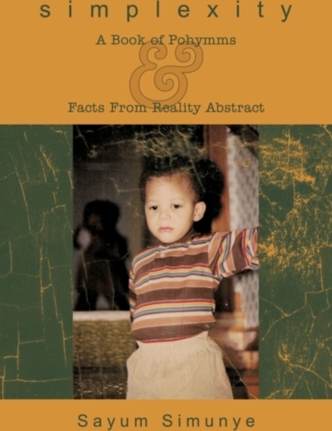 Simplexity av Sayum Simunye (Paperback)
