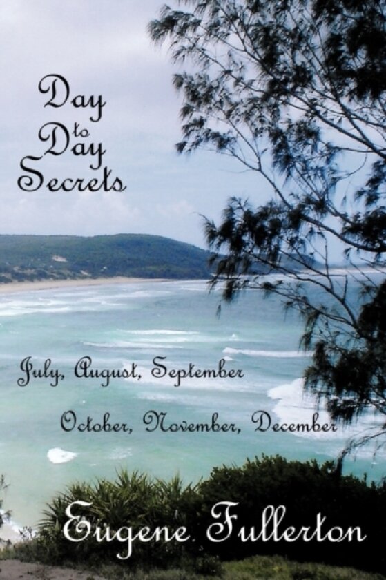 Day To Day Secrets av Eugene Fullerton (Paperback)