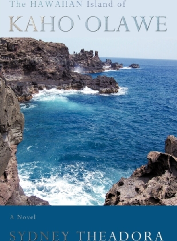 The Hawaiian Island of Kahoolawe av Sydney Theadora (Paperback)