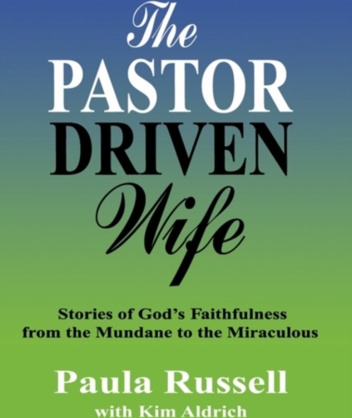The Pastor Driven Wife av Paula Russell (Hardcover)