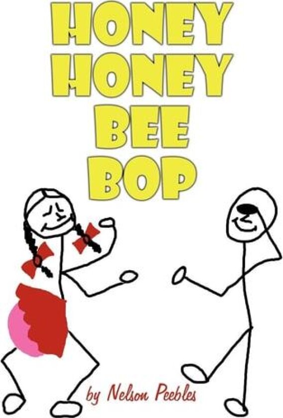 Honey Honey Bee Bop av Nelson Peebles (Paperback)