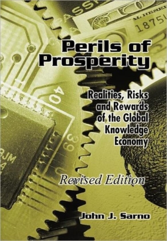 Perils of Prosperity av John J. Sarno (Hardcover)