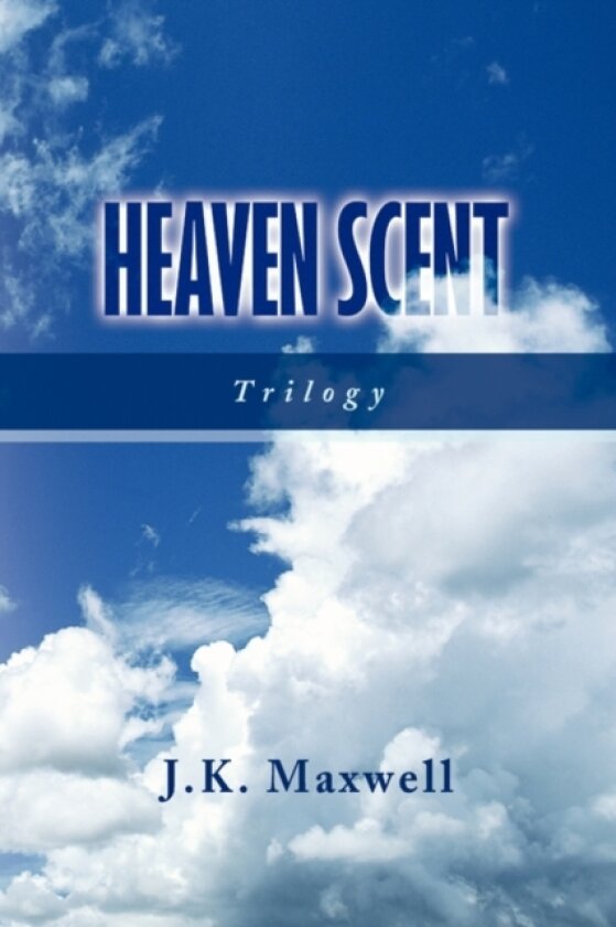 Heaven Scent av J K Maxwell (Hardcover)