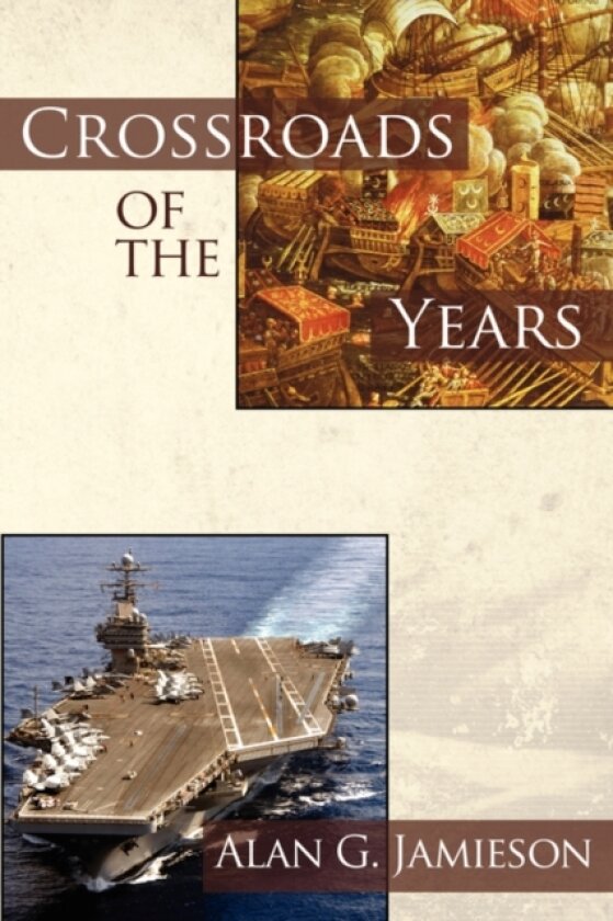 Crossroads of the Years av Alan G. Jamieson (Paperback)
