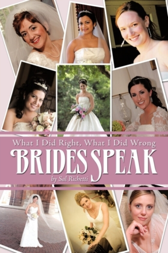 Brides Speak av Sal Richetti (Paperback)