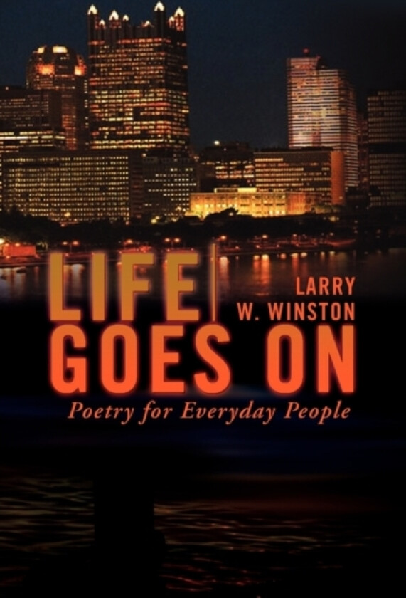 Life Goes On av Larry W Winston (Paperback)