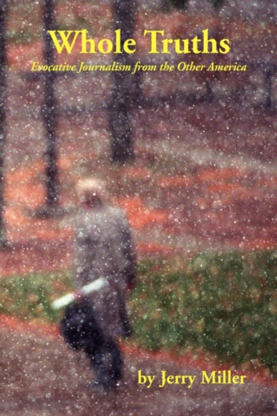 Whole Truths av Jerry Miller (Paperback)