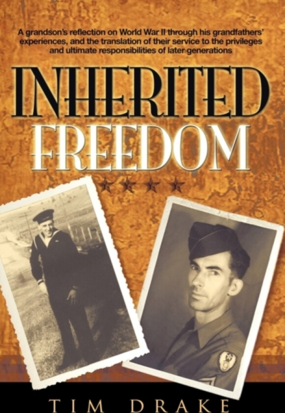 Inherited Freedom av Tim Drake (Paperback)