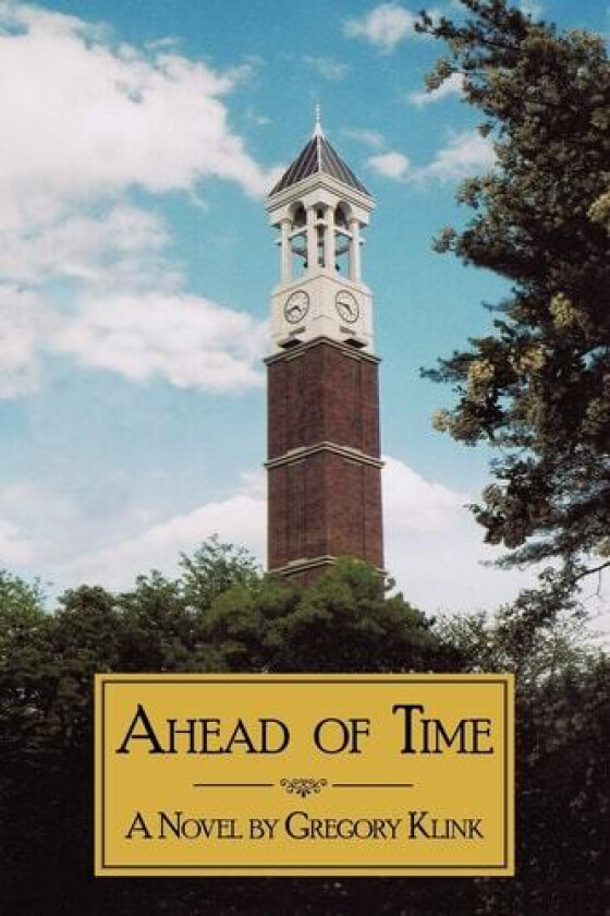 Ahead of Time av Klink Gregory Klink (Paperback)