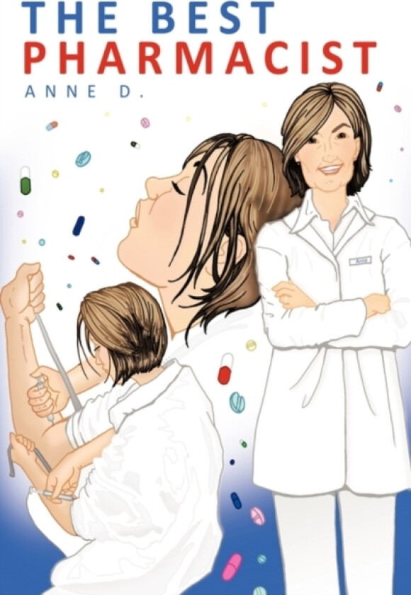The Best Pharmacist av Anne D. (Paperback)