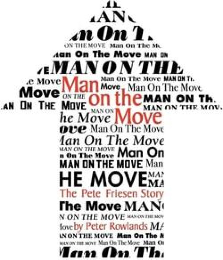 Man on the Move av Rowlands Peter Rowlands (Hardcover)