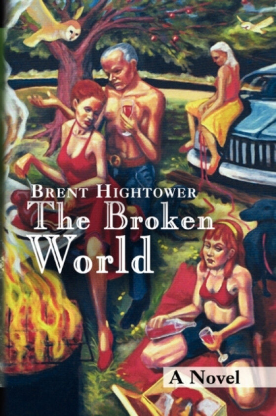 The Broken World av Brent Hightower (Hardcover)
