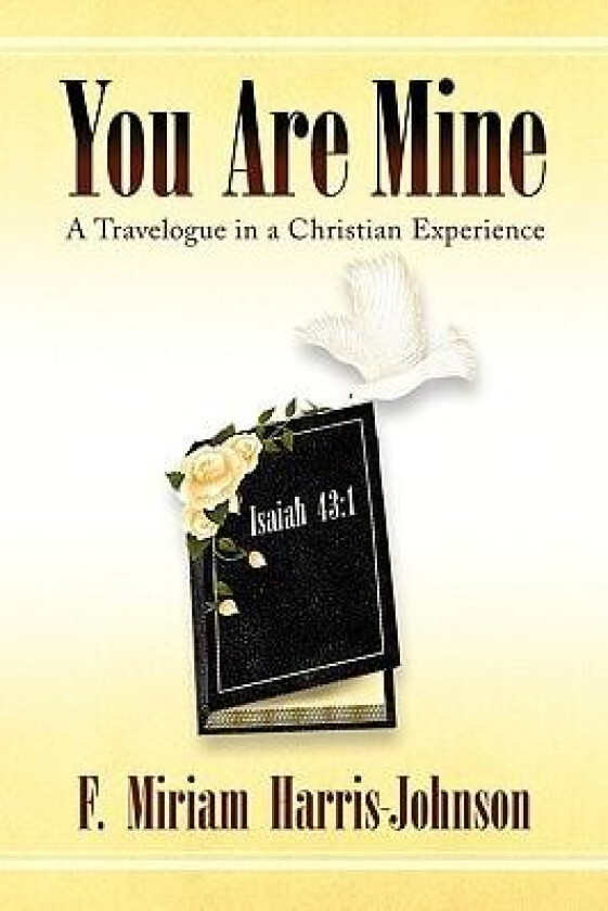 You Are Mine av F Miriam Harris-Johnson (Paperback)