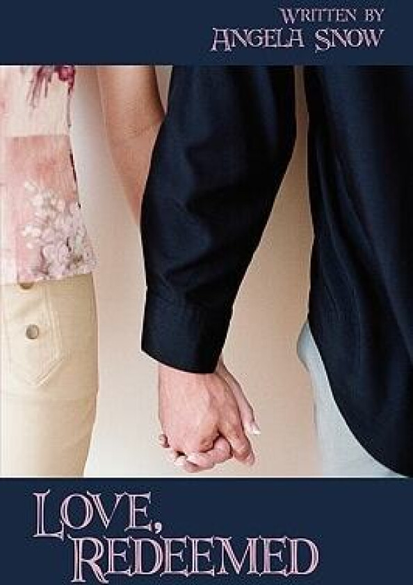 Love, Redeemed av Angela Snow (Paperback)