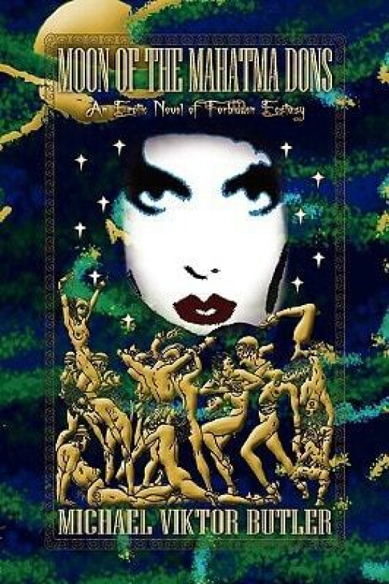 Moon of the Mahatma Dons av Michael Viktor Butler (Paperback)