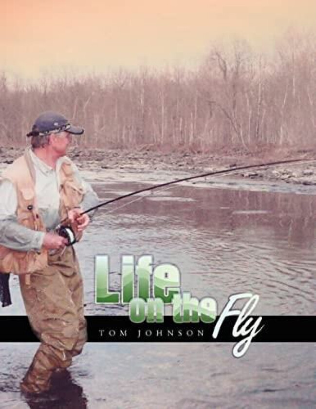 Life on the Fly av Tom Johnson (Paperback)