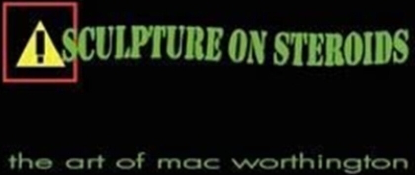 Sculpture on Steroids av Mac Worthington (Paperback)