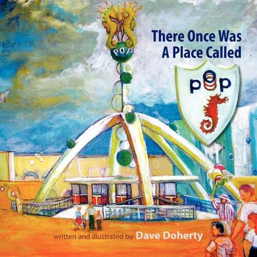 There Once was a Place Called P.O.P. av Dave Doherty (Paperback)