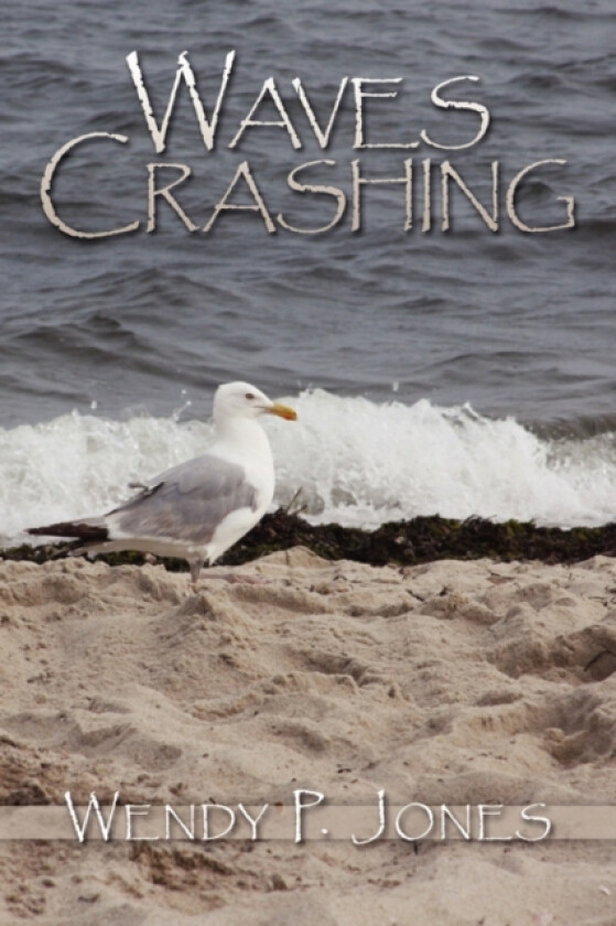 Waves Crashing av Wendy P. Jones (Paperback)