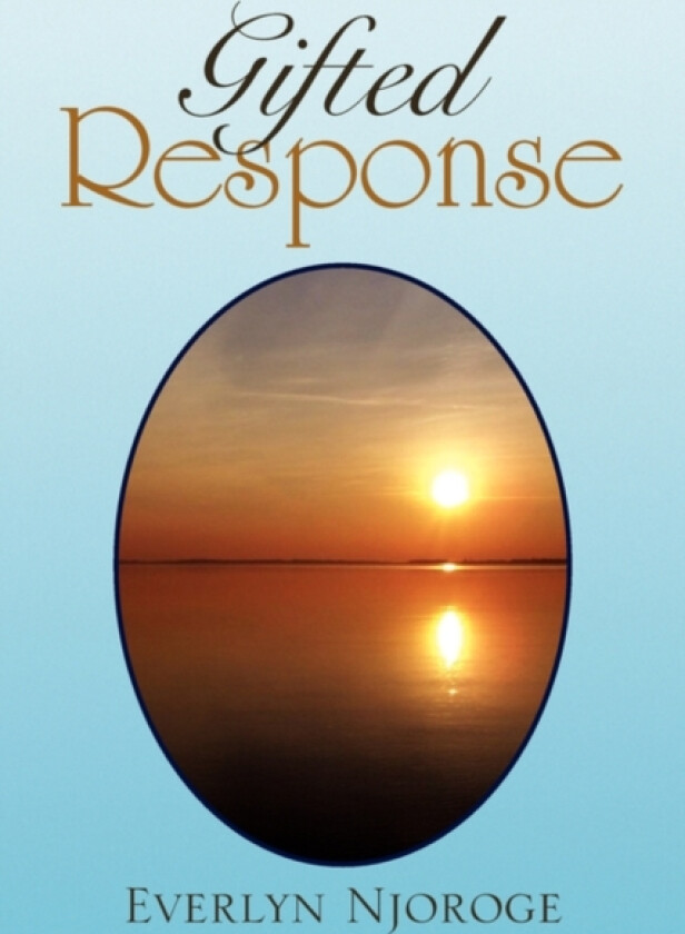 Gifted Response av Everlyn Njoroge (Paperback)