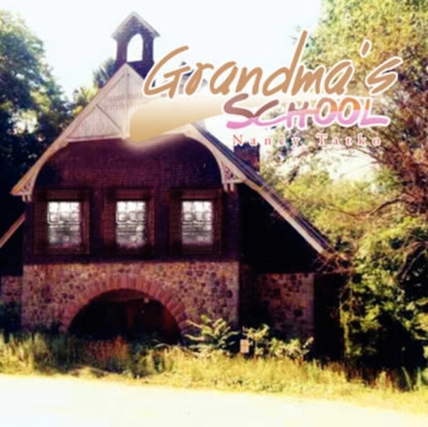 Grandma's School av Nancy Tatko (Paperback)
