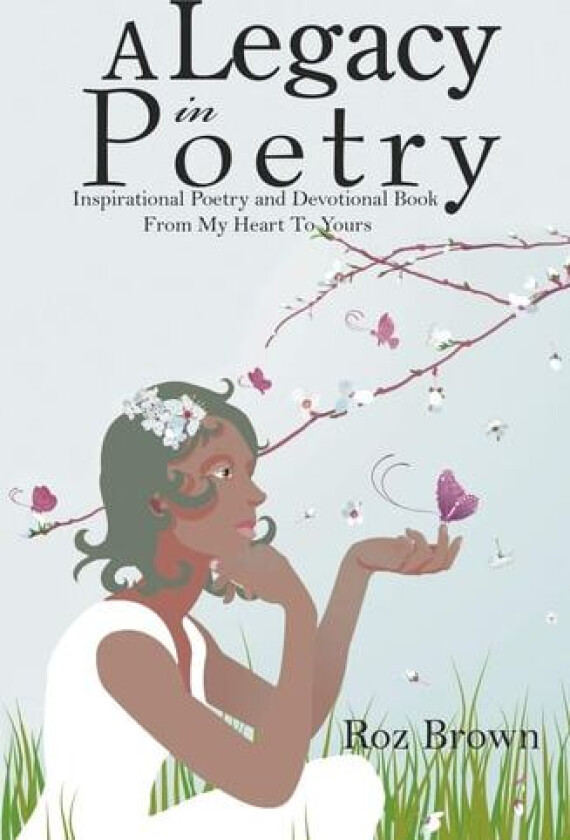 A Legacy In Poetry av Roz Brown (Paperback)