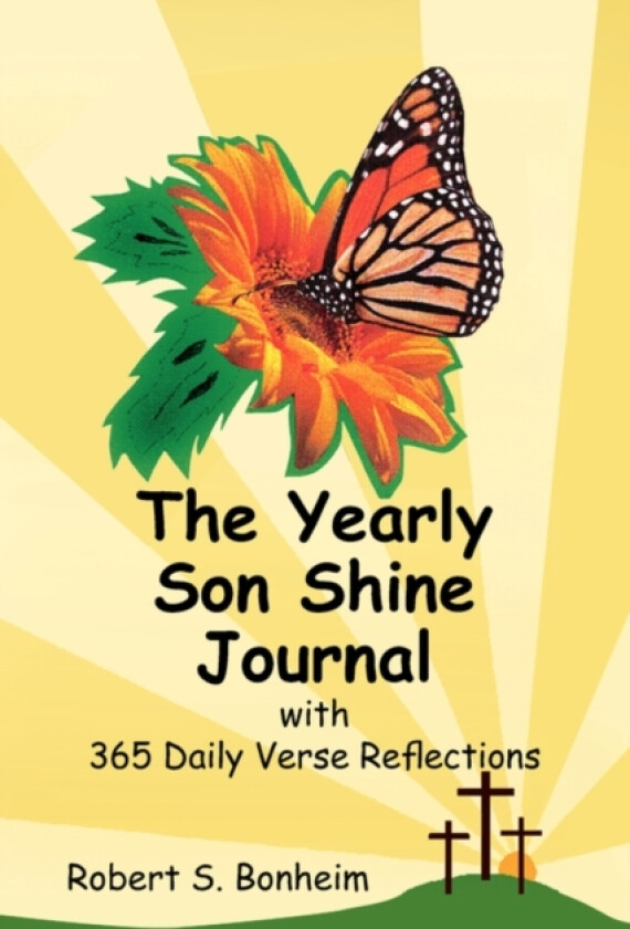 The Yearly Son Shine Journal av Robert S Bonheim (Paperback)