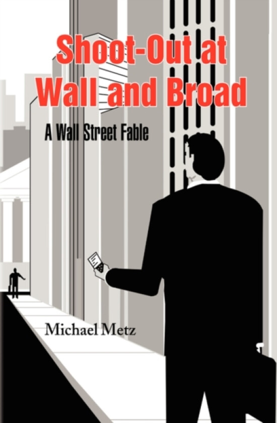 Shoot-Out at Wall and Broad av Michael Metz (Paperback)