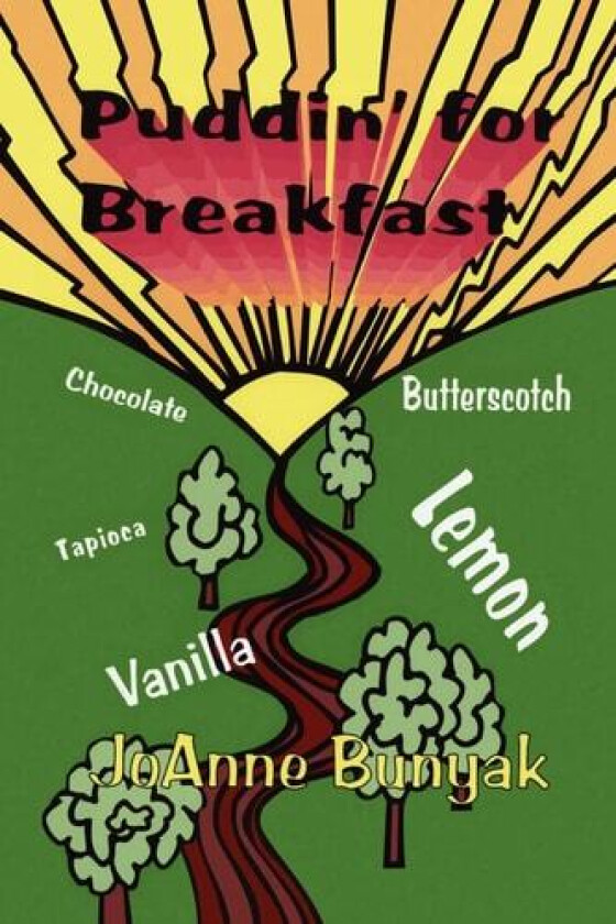 Puddin' for Breakfast av Joanne Bunyak (Paperback)