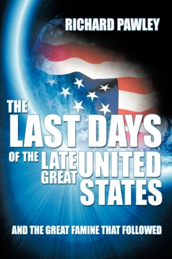 The Last Days of the Late Great United States av Richard Pawley (Paperback)