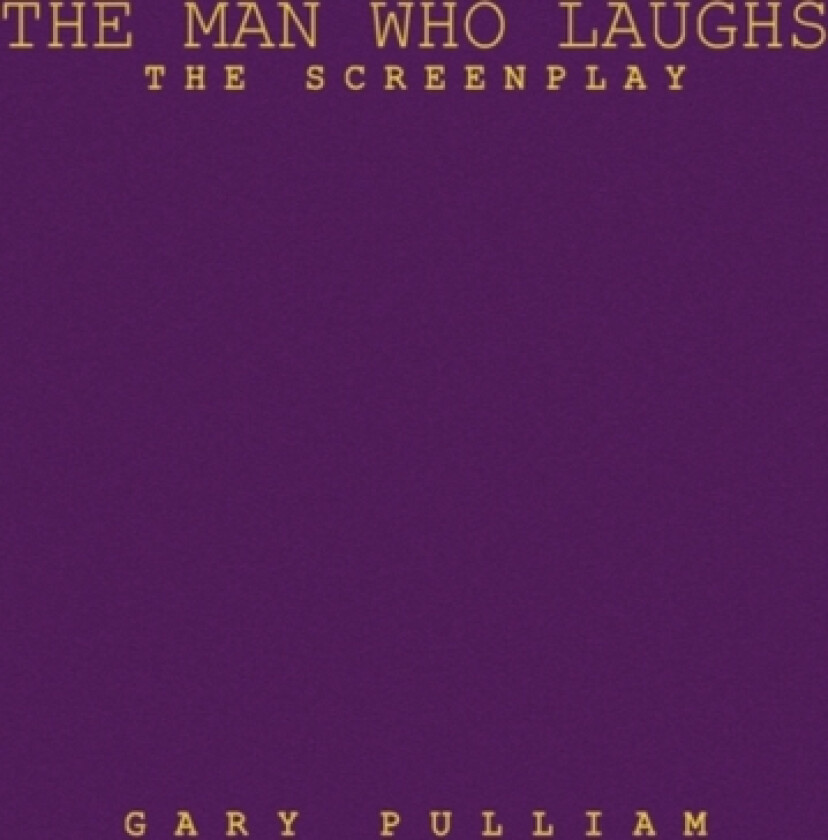 The Man Who Laughs av Gary Pulliam (Paperback)