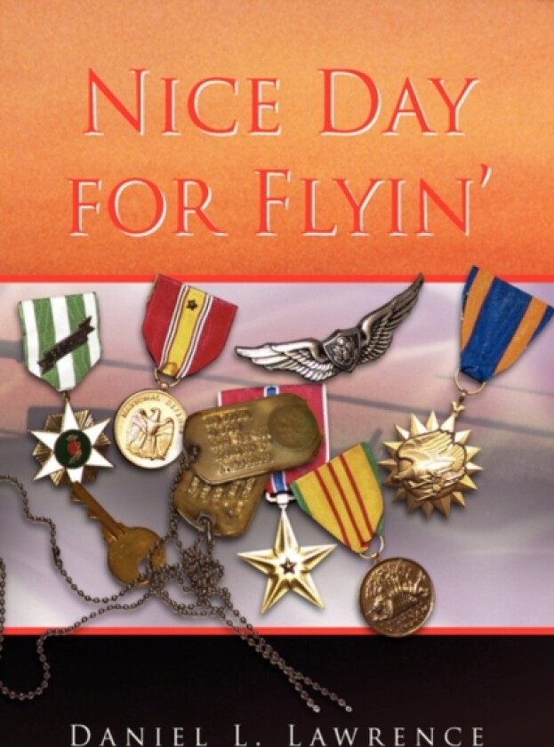 Nice Day for Flyin' av Daniel L Lawrence (Paperback)