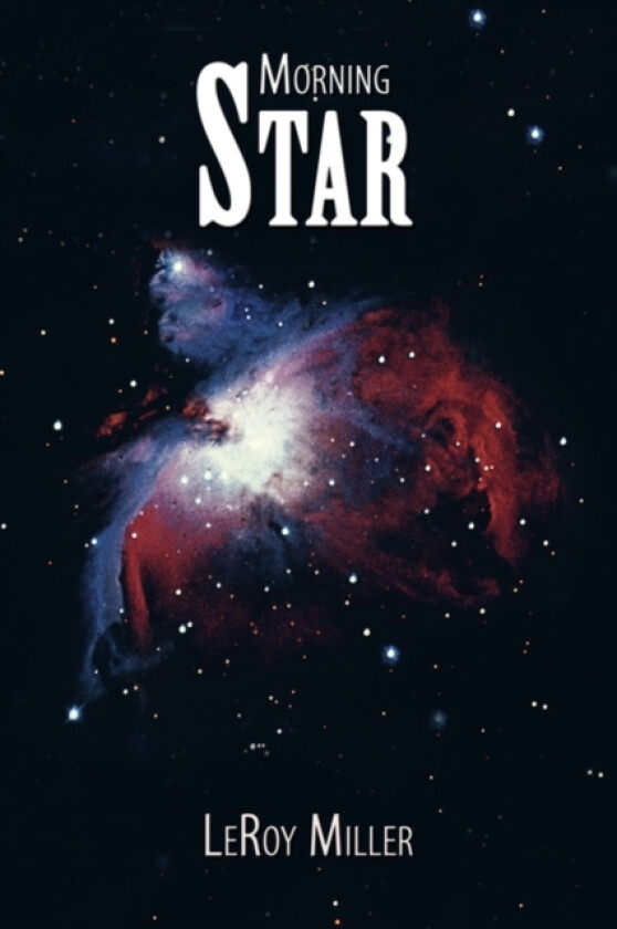 Morning Star av LeRoy Miller (Paperback)