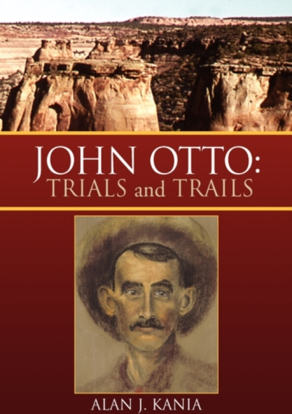 John Otto av Alan J Kania (Hardcover)